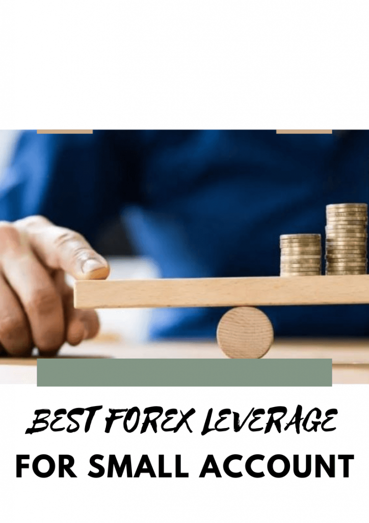 best forex leverage for small account